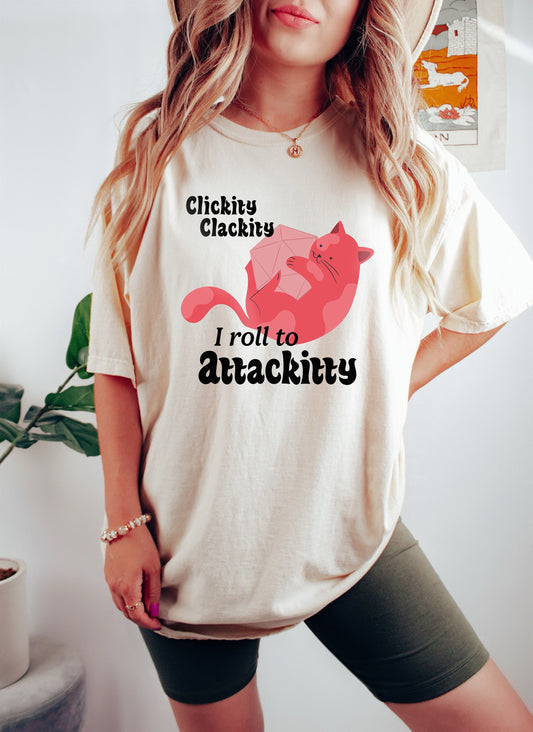 Clickity Clackity I Roll to Attackitty Tshirt,  Kitty Shirt, Cat Mom Gift, Funny Cat Shirt, Cat Lover Gift, Sarcastic Cat Shirt, Cat Shirt